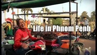 Life in Phnom Penh