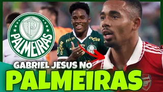 GABRIEL JESUS POR EMPRÉSTIMO NO PALMEIRAS