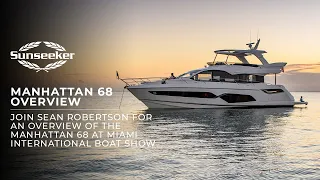 Sunseeker Manhattan 68 overview at the Miami International Boat Show 2022