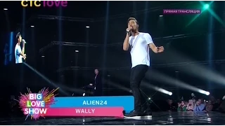 Alien24 - Wally ("Big Love Show", 14.02.2015)