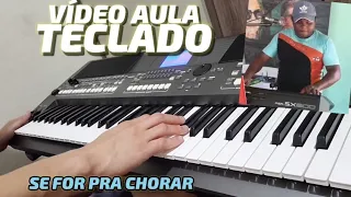 "vídeo aula" SE FOR PRA CHORAR - BIGUINHO SENSAÇÃO (Tutorial) NO PSR S670