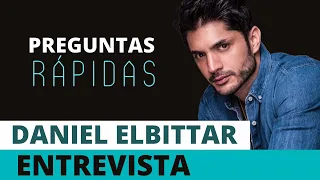 DANIEL ELBITTAR / PREGUNTAS RÁPIDAS / ENTREVISTA