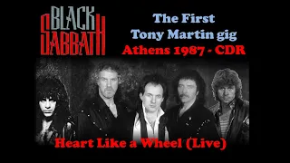Black Sabbath - Heart like a Wheel - First Tony Martin gig - 1987 (CDR)