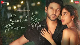 Baarish Ke Mausam Mein - Shivin, Priya| Stebin Ben, Senjuti, Amjad Nadeem Aamir |Zee Music Originals