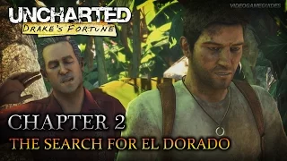 Uncharted: Drake's Fortune Remastered Walkthrough - Chapter 2 - "The Search for El Dorado" (HD)