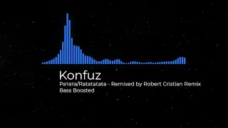 Konfuz — Ратата/Ratatatata (Bass Boosted & remix by Robert Cristian)