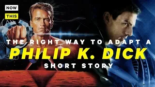 The Right Way to Adapt a Philip K. Dick Story | NowThis Nerd