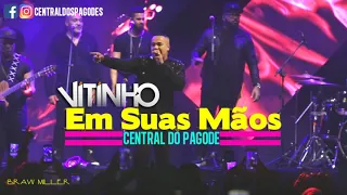 Vitinho - Em Suas Mãos