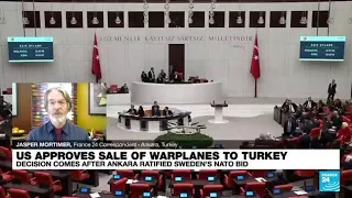 US approves sale of F-16 warplanes to Turkey after Ankara ratified Sweden's NATO bid • FRANCE 24