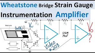 Strain Gauge Wheatstone Bridge Instrumentation Amplifier Explained