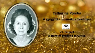 A szeretet gyógyító törvénye  / Catherine Ponder hangoskönyv