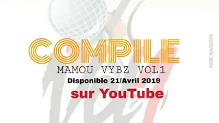 Compile mamou vybz Vol 1 || Audio officiel || 2019 by GHT