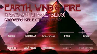 🌎 💨 🔥 Earth, Wind & Fire - Brazilian Rhyme [Beijo] (Groovefunkel Extended Remix)