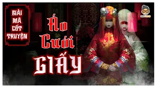 Áo Cưới Giấy #1 - Lễ cưới KỲ DỊ và cô dâu BỊ ÁM | Cốt Truyện Game | Mọt Game