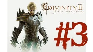 Divinity 2 #3 [Исследуем  Осколье  ]