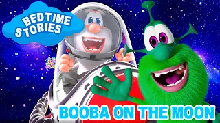 Booba: Bedtime Stories - Booba on the Moon - Fairytale 10 | Super Toons - Kids Shows & Cartoons