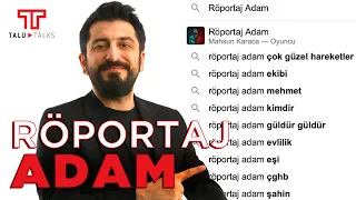 Röportaj Adam (Mahsun Karaca) Hakkında En Çok Aranan Soruları Yanıtlıyor I Talu Talks