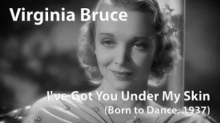 Virginia Bruce - I've Got You Under My Skin (Born to Dance, 1937) [Restored]