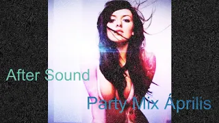Stark'Manly  - After Sound Party Mix Április 2020