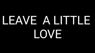 Alesso - Leave A Little Love (Lyrics)