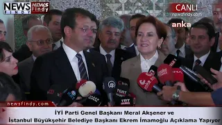 #Canlı - İYİ Parti Genel Başkanı Meral Akşener ve Ekrem İmamoğlu Açıklama Yapıyor