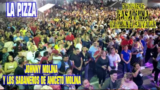 Johnny Molina y Los Sabaneros de Aniceto Molina - La Pizza - En Vivo desde Pasaquina La Union 2023