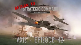 Strategic Command - Axis - Episode 42