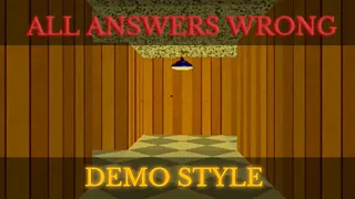 Demo Style: All Answers Wrong Secret Ending | Baldi's Basics Classic Remastered