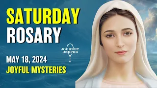 Saturday Rosary 💙 Joyful Mysteries of the Rosary 💙 May 18, 2024 VIRTUAL ROSARY