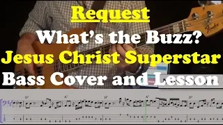 What's the Buzz - Jesus Christ Superstar - Bass Cover and Lesson - Request
