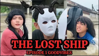 THE LOST SHIP | EPISODE 1 | MAGNA AND MARIVIC | GOODVIBES