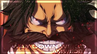 One Piece - "Way down we go"! [EDIT/AMV]