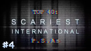 TOP 40: SCARIEST PSAs – INTERNATIONAL [PART FOUR]
