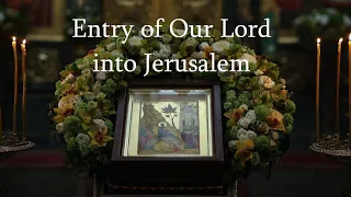 Entry of Our Lord into Jerusalem