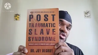 Book Review #3: Post Traumatic Slave Syndrome by Dr. Joy Degruy