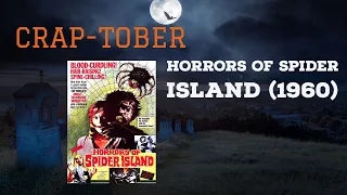 Horrors of Spider Island (1960) Review | Crap-Tober #2