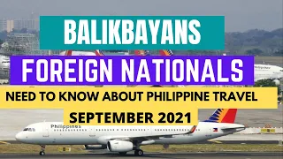 BALIKBAYANS AND FOREIGN NATIONALS ANSWERS TO YOUR QUESTIONS ABOUT TRAVEL TO THE PHILIPPINES