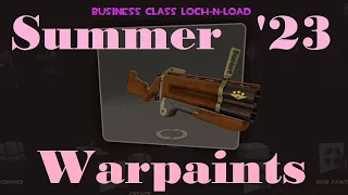 [TF2] Summer 2023 Warpaints Review!