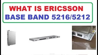 What is Ericsson base band 5216/5212