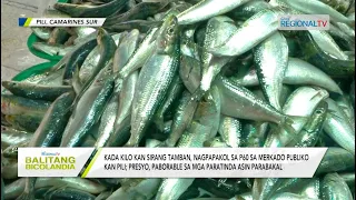 Balitang Bicolandia: Kada kilo kan sirang tamban, nagpapakol sa P60 sa merkado publiko kan Pili