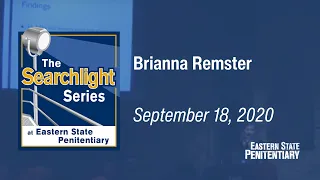 The Searchlight Series – September 18, 2020: Brianna Remster