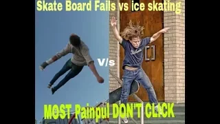 The Most Painful skate Board Fails vs the most painpul ice skating Fails | Fails Entertainment|