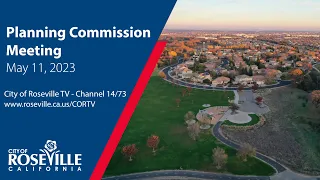 Planning Commission Meeting of May 11, 2023 - City of Roseville, CA