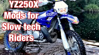YZ250x Mods for the Slow and Technical Rider