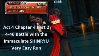 DFFOO Act 4 Chapter 4 Part 2 SHINRYU | 4-40 Battle with the Immaculate SHINRYU | Very Easy Run