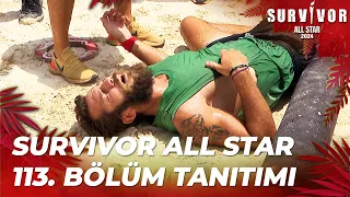 Survivor All Star 2024 113. Bölüm Tanıtımı @SurvivorTurkiye