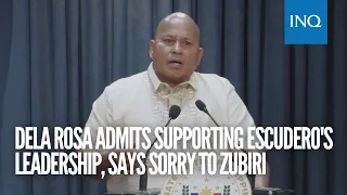 Dela Rosa admits supporting Escudero's leadership, says sorry to Zubiri