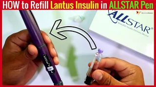 How to Refill Lantus Insulin in ALLSTAR Pen | Know How to use Insulin at Home | Data Dock