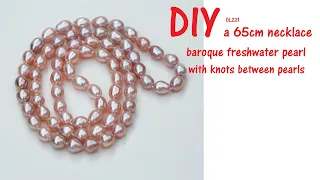 DIY Long 65cm #baroque #freshwater #pearl #necklace with knots one strand no clasp