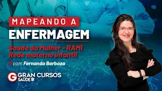 Mapeando a Enfermagem - Saúde da Mulher - RAMI - Rede materno infantil com Fernanda Barboza